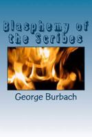 Blasphemy of the Scribes 198541533X Book Cover