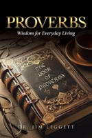 Proverbs: Wisdom for Everyday Living B0DQ675B45 Book Cover