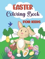 Easter Coloring Book For Kids: Coloring Book for Kids 8 to 11 B08XCH56B4 Book Cover