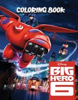 Big Hero 6 Coloring Book B08K41XPMT Book Cover