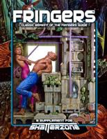 Fringers (Classic Reprint of the Fringers Guide): A Supplement for Shatterzone 1938270185 Book Cover