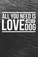 All You Need Is Love And a DOG Notebook: Black Design and Sweet Corgi Cover  -  Blank All You Need Is Love And a DOG Notebook / Journal Gift ( 6 x 9 - 110 blank pages ) 1670721507 Book Cover