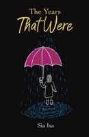The Years That Were 1739233697 Book Cover