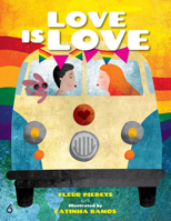 Love is Love: The Journey Continues 1644420260 Book Cover