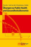 Übungen Zu Public Health Und Gesundheitsökonomie (Springer Lehrbuch) (German Edition) 3642135048 Book Cover