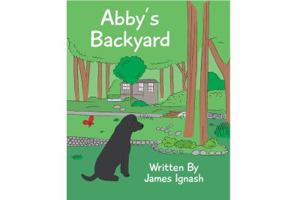 Abby's Backyard 0578433249 Book Cover