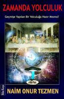 Zamanda Yolculuk: "gecmise Yapilan Bir Yolculuga Hazir Misiniz?" 1719177082 Book Cover