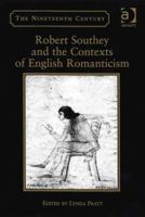 Robert Southey And the Contexts of English Romanticism (The Nineteenth Century Series) (The Nineteenth Century Series) (The Nineteenth Century Series) 0754630463 Book Cover