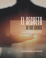 El Secreto de los Líderes: 12 claves para alcanzar el éxito en Coaching Ejecutivo (Spanish Edition) B0CJLCV5WY Book Cover