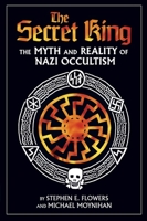 Secret King: The Myth and Reality of Nazi Occultism 1932595252 Book Cover