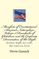 Manifesto of Constitutional American Nationalism: Neither Right nor Left, But America First 1724540718 Book Cover