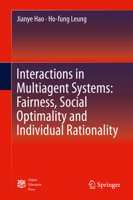 Interactions in Multiagent Systems: Fairness, Social Optimality and Individual Rationality 366249468X Book Cover