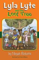 Lyla Lyte and the Loot Tree 0983711321 Book Cover