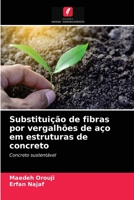 Substituição de fibras por vergalhões de aço em estruturas de concreto 6203310743 Book Cover