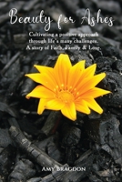 Beauty For Ashes 1915904617 Book Cover