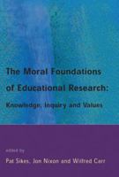 The Moral Foundations of Educational Research 0335210465 Book Cover