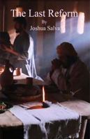 The Last Reform : Justification Is Not a Pardon but an Acquittal 1734360844 Book Cover