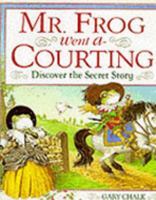 Mr. Frog Went A-courting 1564586227 Book Cover