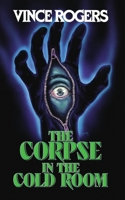 The Corpse in the Cold Room B0FMXW3XG1 Book Cover