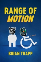 Range of Motion : A Novel 1946724963 Book Cover