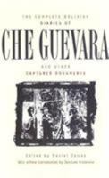 The Complete Bolivian Diaries of Che Guevara, and Other Captured Documents 0815410565 Book Cover
