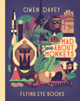 Mad About Monkeys 1909263575 Book Cover