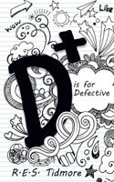 D is for Defective 099751857X Book Cover