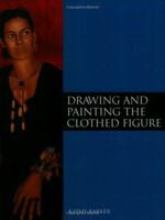 Drawing and Painting the Clothed Figure 1861267754 Book Cover