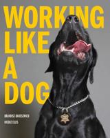 Working Like a Dog 0999385992 Book Cover