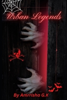 Urban Legends: "Exploring the Mysteries and Myths of the Urban Landscape" B0C9S7P3YS Book Cover