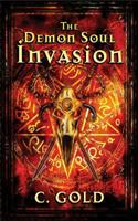 The Demon Soul Invasion 1794576304 Book Cover