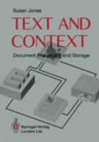 Text and Context: Document Storage and Processing 3540196048 Book Cover