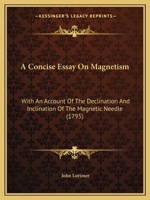 A Concise Essay on Magnetism 1165885409 Book Cover