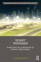 Desert Paradises: Surveying the Landscapes of Dubai’s Urban Model 0815355505 Book Cover