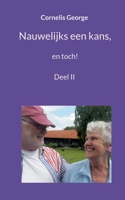 Nauwelijks een kans: deel II 3754384090 Book Cover