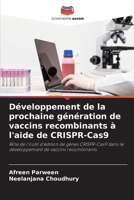 Développement de la prochaine génération de vaccins recombinants à l'aide de CRISPR-Cas9 (French Edition) 6208024463 Book Cover