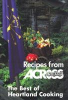 Recipes from Across Indiana: The Best of Heartland Cooking 157860060X Book Cover