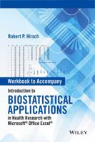 Workbook to Accompany Introduction to Biostatistical Applications in Health Research with Microsoft Office Excel 1119089867 Book Cover