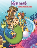 Mermaid Coloring Books for Adults: Cute Fantasy Large Stress Relieving Relaxing Adult Coloring Book with Cute Mermaids for Creative Fun Drawings to ... Anxiety & Relax For Grownups Men & Women. B08TFYJF5D Book Cover