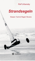 Strandsegeln: Klassen Technik Regeln Reviere (German Edition) 3347001168 Book Cover