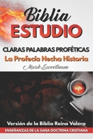 Claras Palabras Profticas: La Profeca Hecha Historia B08KSGTND9 Book Cover