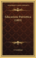 Educazione Patriottica (1893) 1165343207 Book Cover