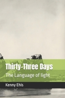 Thirty-Three Days: The Language of light B0GTYNF1C1 Book Cover