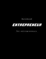 Entrepreneur Notebook for Entrepreneurs 109916401X Book Cover