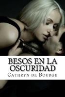 Besos en la oscuridad (MacNamara) 1515123782 Book Cover