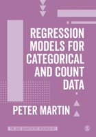 Regression Models for Categorical and Count Data 1529761263 Book Cover
