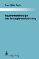 Neuroendokrinologie und Schizophrenieforschung 3642845487 Book Cover