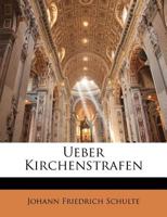 Ueber Kirchenstrafen 1141841614 Book Cover