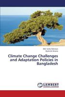 Climate Change Challenges and Adaptation Policies in Bangladesh 3659320285 Book Cover
