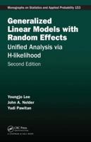 Generalized Linear Models with Random Effects: Unified Analysis Via H-Likelihood [With CDROM] 1584886315 Book Cover